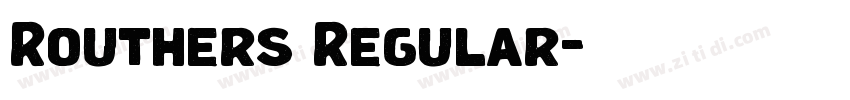 Routhers Regular字体转换 Routhers Regular字体转换